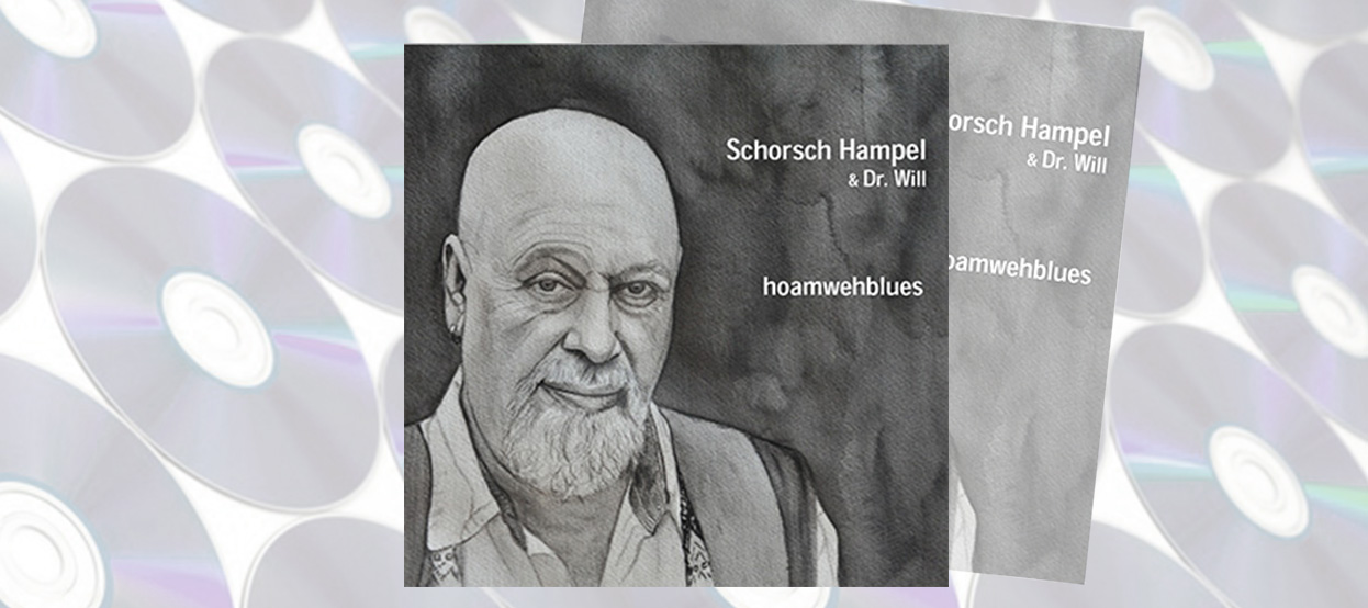 CD-Tipp: Schorsch Hampel – hoamwehblues